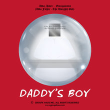 Load image into Gallery viewer, Daddy&#39;s Boy, Daddy&#39;s Girl Design