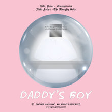 Load image into Gallery viewer, Daddy&#39;s Boy, Daddy&#39;s Girl Design