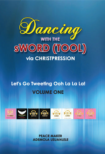 DANCING WITH THE SWORD (TOOL) via CHRISTPRESSION VOLUME ONE LET'S GO TWEETING OOH LA LA LA! VOLUME ONE