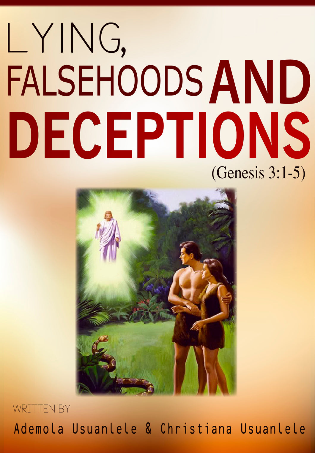 LYING, FALSEHOODS AND DECEPTIONS